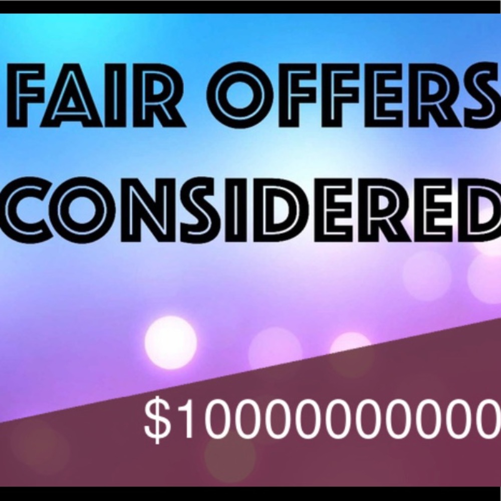 IF you see something you like make an offer